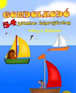 Gondolkodó - 54 játékos képrejtvény - Irány a Balaton! - József Simon