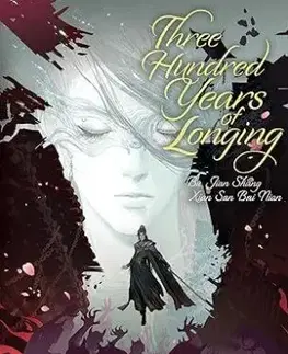 Three Hundred Years of Longing: Bu Jian Shang Xian San Bai Nian (Novel) Vol. 2 - Mu Su Li