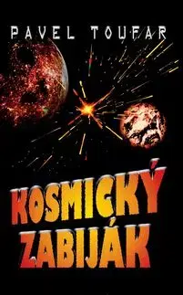 Kosmický zabiják - Pavel Toufar