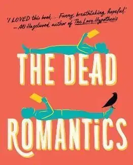 The Dead Romantics - Ashley Poston