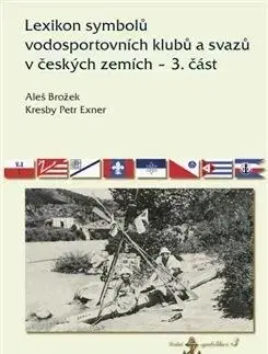 Lexikon symbolů vodosportovních klubů a svazů v českých zemích 3. část - Aleš Brožek