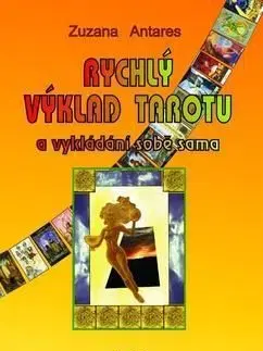 Rychlý výklad tarotu - Zuzana Antares