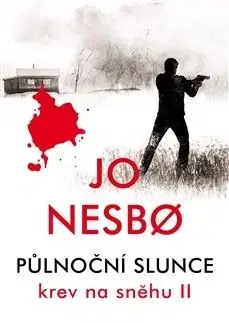 Půlnoční slunce - Jo Nesbo