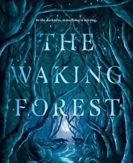 The Waking Forest - Alyssa Wees