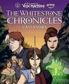 The Legend of Vox Machina: The Whitestone Chronicles Volume 2--Cassandra - Marieke Nijkamp