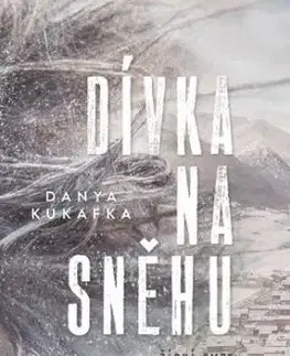 Dívka na sněhu - Danya Kukafka