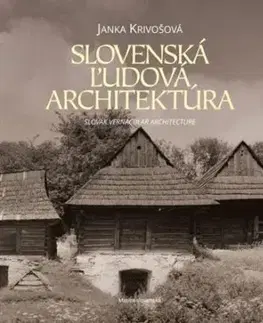 Slovenská ľudová architektúra - Janka Krivošová