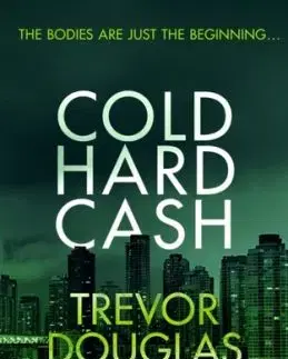 Cold Hard Cash - Trevor Douglas