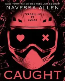 Caught up - Rákattanva - Éldekorált kiadás - Navessa Allen