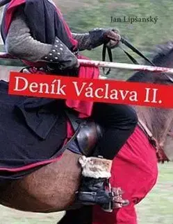 Deník Václava II. - Jan Lipšanský