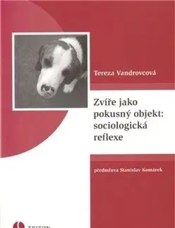 Zvíře jako pokusný objekt: sociologická reflexe - Tereza Vandrovcová