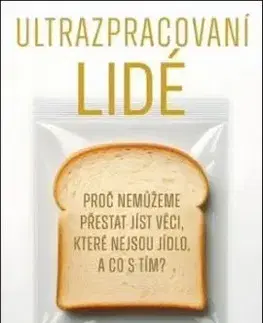 Ultrazpracovaní lidé - Chris van Tulleken