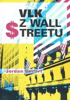 Vlk z Wall Streetu - Jordan Belfort