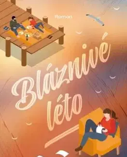 Bláznivé léto - Foster Melissa