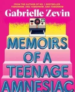 Memoirs of a Teenage Amnesiac - Gabrielle Zevin