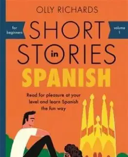 Short Stories in Spanish for Beginners - Olly Richards