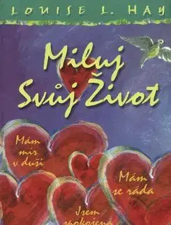 Miluj svůj život - Dárková kniha - Louise L. Hay