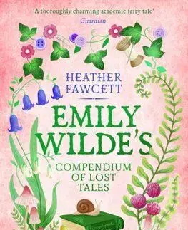 Emily Wilde's Compendium of Lost Tales - Heather Fawcett