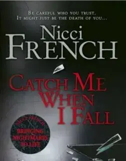 Catch me when I fall - Nicci French
