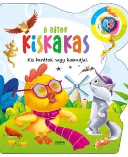 A bátor kiskakas - Kis barátok nagy kalandjai