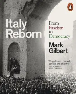 Italy Reborn - Mark Gilbert