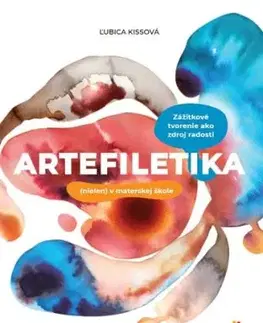 Artefiletika (nielen) v materskej škole - Ľubica Kissová