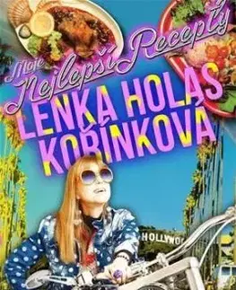 Moje nejlepší recepty - Lenka Holas Kořínková