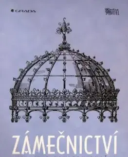 Zámečnictví - Jan Mohr, Šimon Vondruška, Miroslav Oehm
