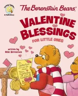 The Berenstain Bears' Valentine Blessings for Little Ones - Mike Berenstain
