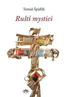 Ruští mystici - Tomáš Špidlík