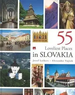 55 loveliest places in Slovakia - Jozef Leikert, Alexander Vojček