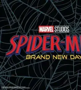 Spider-Man: Brand New Day – The Art of the Movie - Jess Harrold