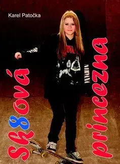 Sk8ová princezna - Karel Patočka