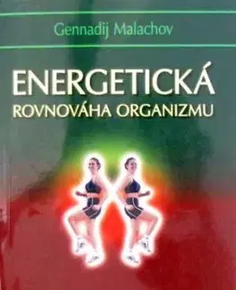 Energetická rovnováha organismu - Gennadij P. Malachov