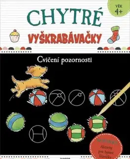 Chytré vyškrabávačky - Cvičení pozornosti