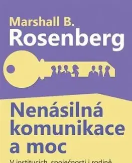 Nenásilná komunikace a moc - Marshall B. Rosenberg