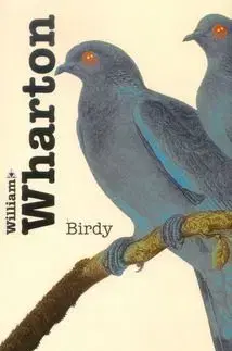 Birdy - William Wharton