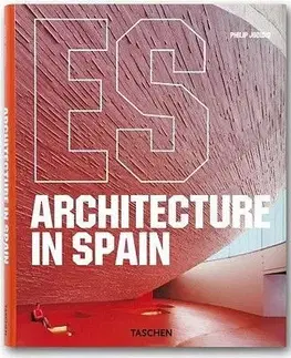 Architecture In Spain - Philip Jodidio