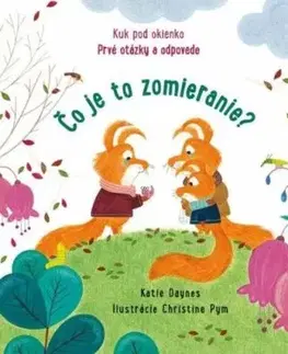 Čo je to zomieranie? - Kuk pod okienko - Katie Daynes