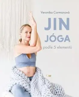 Jin jóga podle 5 elementů, 2. vydání - Veronika Carmanová