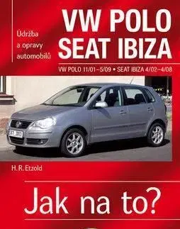 VW Polo, Seat Ibiza - Jak na to? - Hans-Rüdiger Etzold