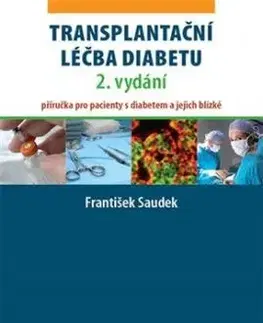 Transplantační léčba diabetu (2. vydání) - František Saudek