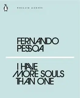 I Have More Souls Than One - Fernando Pessoa
