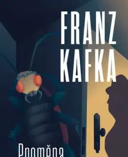 Proměna a jiné povídky - Franz Kafka, Vladimír Kafka