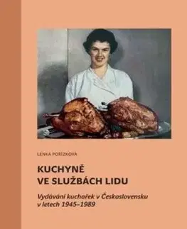 Kuchyně ve službách lidu - Lenka Pořízková