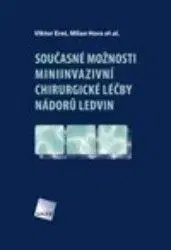 Současné možnosti miniinvazivní chirurgické léčby nádorů ledvin + DVD - Viktor Eret, Milan Hora