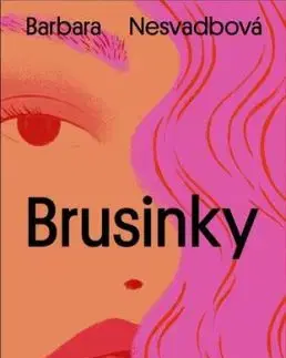 Brusinky, 3. vydání - Barbara Nesvadbová