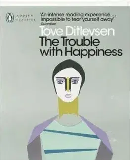 The Trouble with Happiness - Tove Ditlevsen