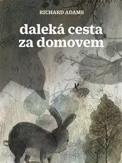 Daleká cesta za domovem - Richard Adams