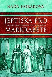 Jeptiška pro markraběte - Naďa Horáková